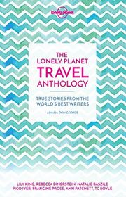 Book cover for "The Lonely Planet Travel Anthology"