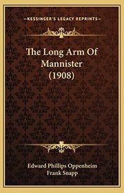 Book cover for "The Long Arm of Mannister" by E Phillips Oppenheim