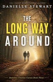 Book cover for "The Long Way Around" by Danielle Stewart