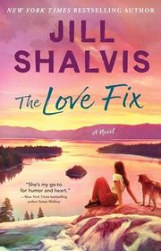 Book cover for "The Love Fix" by Jill Shalvis