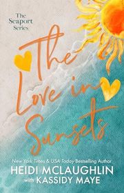 Book cover for "The Love in Sunsets" by Heidi McLaughlin
