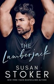 Book cover for "The Lumberjack" by Susan Stoker