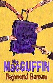 Book cover for "The MacGuffin" by Raymond Benson