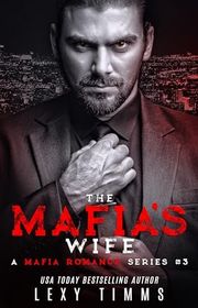 Book cover for "The Mafia's Wife" by Lexy Timms