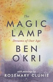Book cover for "The Magic Lamp" by Ben Okri