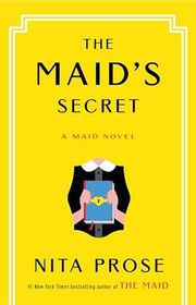 Book cover for "The Maid's Secret" by Nita Prose
