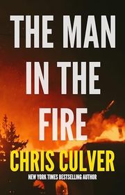 Book cover for "The Man in the Fire" by Chris Culver