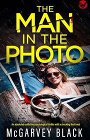 Book cover for "The Man in the Photo" by McGarvey Black