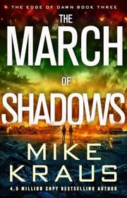 Book cover for "The March of Shadows" by Mike Kraus
