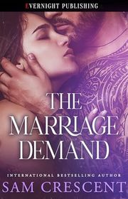 Book cover for "The Marriage Demand" by Sam Crescent