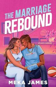 Book cover for "The Marriage Rebound" by Meka James