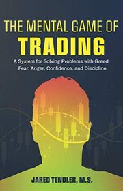 Book cover for "The Mental Game of Trading" by Jared Tendler