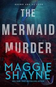 Book cover for "The Mermaid Murder" by Maggie Shayne
