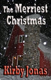 Book cover for "The Merriest Christmas" by Kirby Jonas