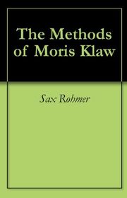 Book cover for "The Methods of Moris Klaw"