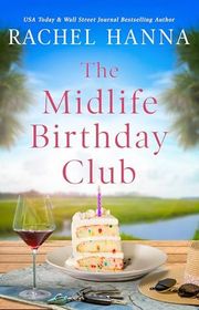 Book cover for "The Midlife Birthday Club" by Rachel Hanna