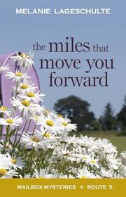 Book cover for "The Miles That Move You Forward"
