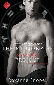 Book cover for "The Millionaire Daddy Project" by Roxanne Snopek