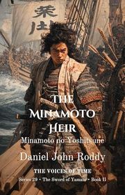 Book cover for "The Minamoto Heir" by Daniel John Roddy
