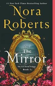 Book cover for "The Mirror" by Nora Roberts