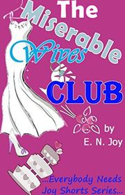 Book cover for "The Miserable Wives Club" by EN Joy