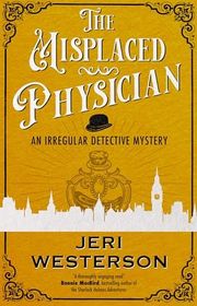 Book cover for "The Misplaced Physician" by Jeri Westerson