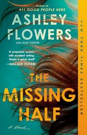 Book cover for "The Missing Half" by Ashley Flowers