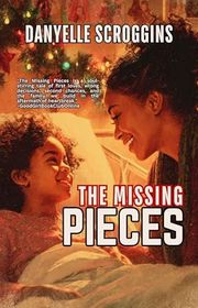 Book cover for "The Missing Pieces" by Danyelle Scroggins