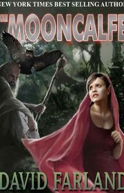 Book cover for "The Mooncalfe" by David Farland