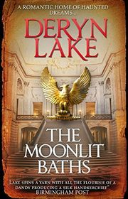 Book cover for "The Moonlit Baths" by Deryn Lake