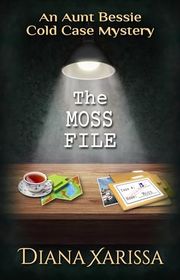Book cover for "The Moss File" by Diana Xarissa Dunn