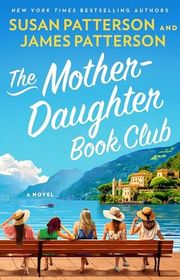 Book cover for "The Mother-Daughter Book Club" by James Patterson