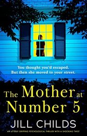 Book cover for "The Mother at Number 5" by Jill Childs