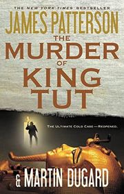 Book cover for "The Murder of King Tut" by James Patterson