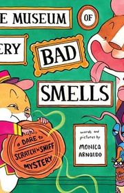 Book cover for "The Museum of Very Bad Smells" by Monica Arnaldo