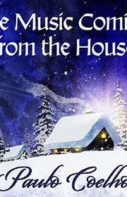 Book cover for "The Music Coming from the House" by Paulo Coelho