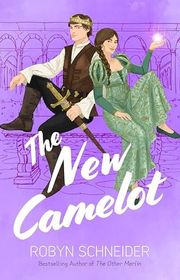 Book cover for "The New Camelot" by Robyn Schneider