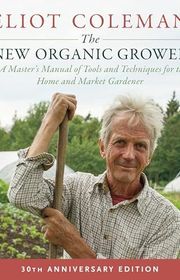 Book cover for "The New Organic Grower" by Eliot Coleman