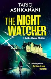 Book cover for "The Night Watcher" by Tariq Ashkanani