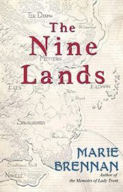 Book cover for "The Nine Lands" by Marie Brennan