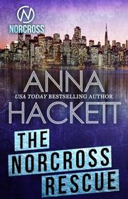 Book cover for "The Norcross Rescue" by Anna Hackett