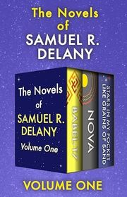 Book cover for "The Novels of Samuel R. Delany Volume One" by Samuel R Delany