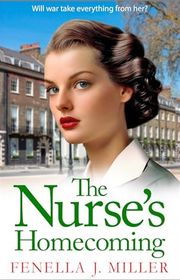 Book cover for "The Nurse's Homecoming" by Fenella J Miller