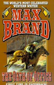 Book cover for "The Oath of Office" by Max Brand