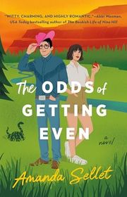 Book cover for "The Odds of Getting Even" by Amanda Sellet