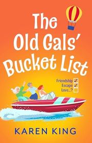 Book cover for "The Old Gals' Bucket List" by Karen King