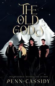 Book cover for "The Old Gods" by Penn Cassidy
