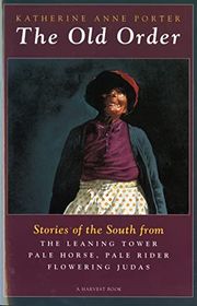 Book cover for "The Old Order" by Katherine Anne Porter