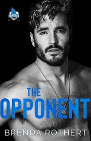 Book cover for "The Opponent" by Brenda Rothert