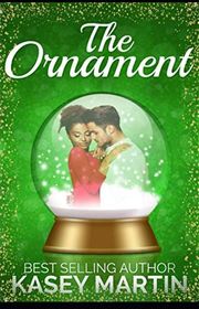 Book cover for "The Ornament" by Kasey Martin